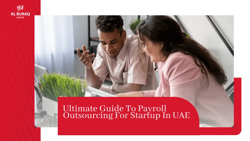 Ultimate Guide to Payroll Outsourcing for Startup in UAE blog featured image