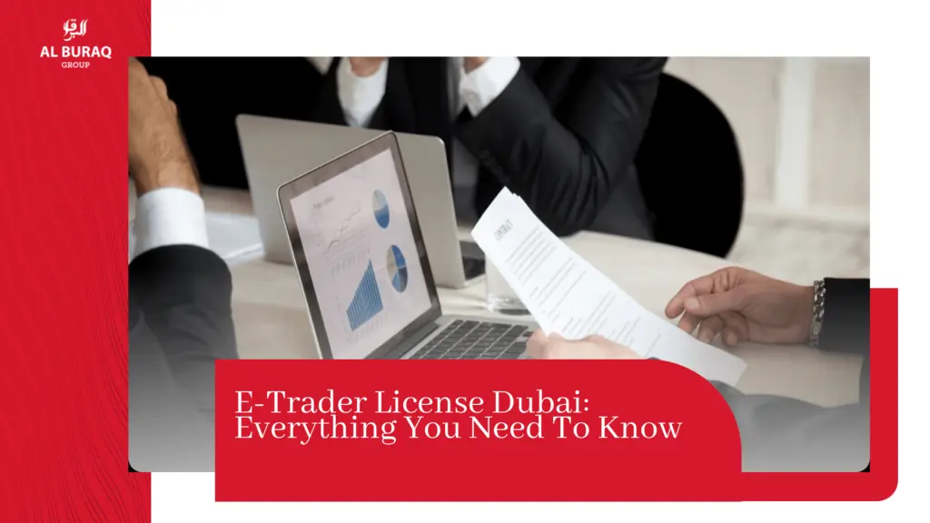 E-trader License Dubai Everything you need to Know blog featured image