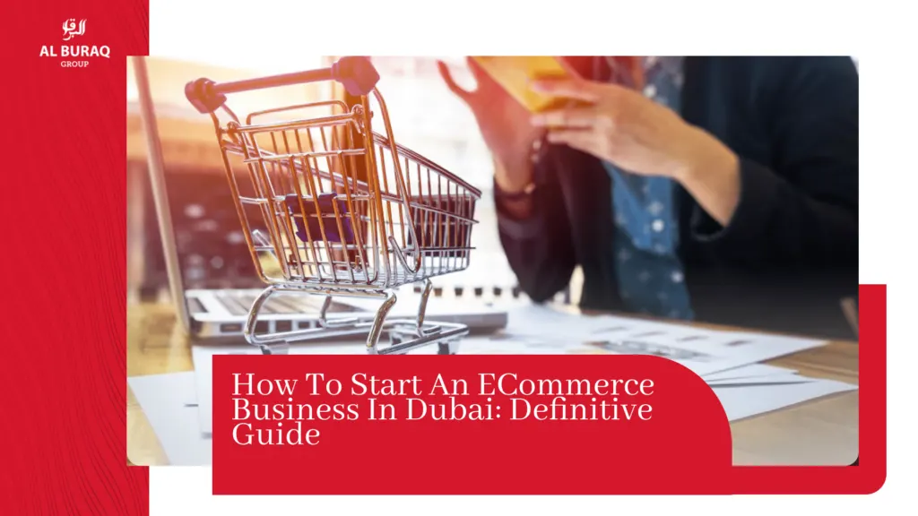 How to Start an eCommerce Business in Dubai Definitive Guide blog featured image