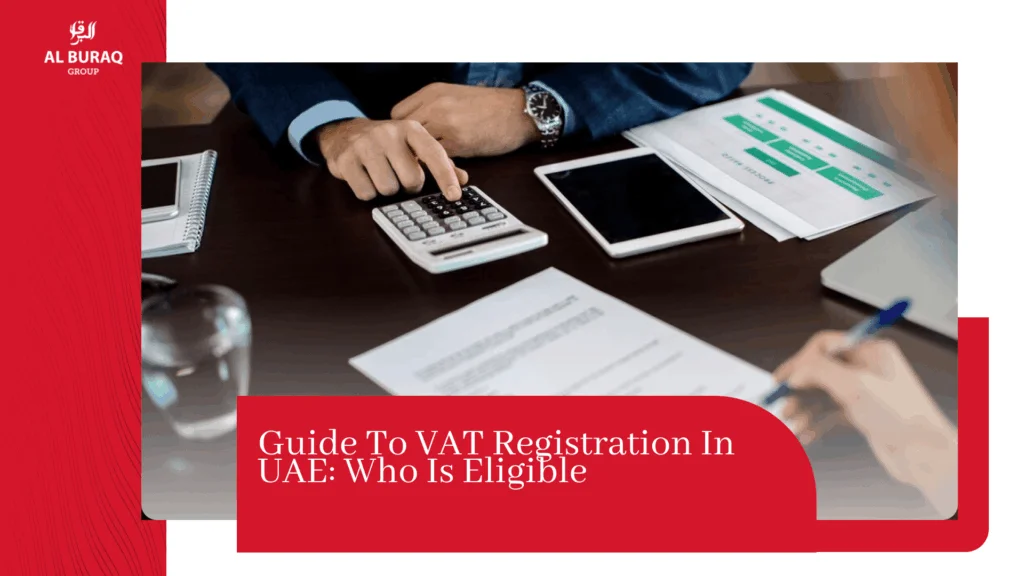 Guide to VAT Registration in UAE Who is Eligible blog featured image